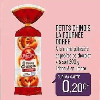Match Petits Chinois La Fournée Dorée offre
