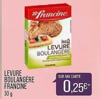 Match Levure Boulangère Francine offre