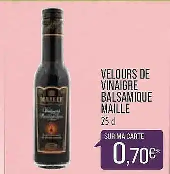 Match Velours De Vinaigre Balsamique Maille offre