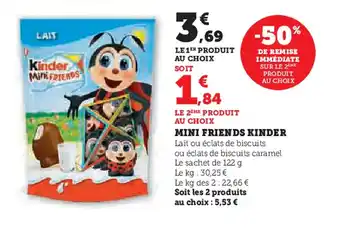Super U KINDER Mini friends offre