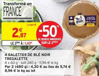 Intermarché TREGALETTE 4 galettes de blé noir offre