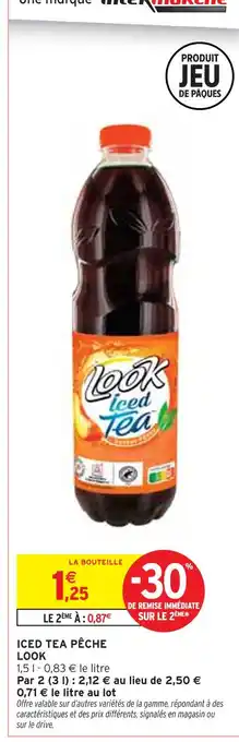 Intermarché LOOK Iced tea pêche offre