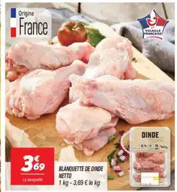 Netto BLANQUETTE DE DINDE NETTO offre