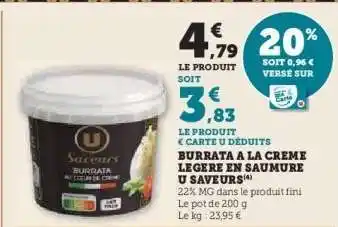 Super U Burrata à la Crème Légère en Saumure U Saveurs offre
