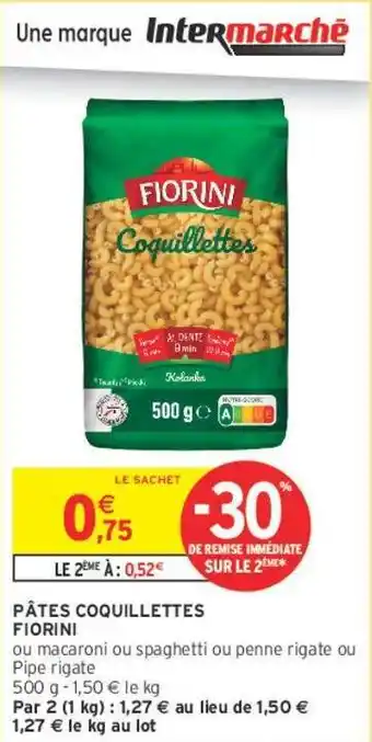 Intermarché FIORINI PÂTES COQUILLETTES offre