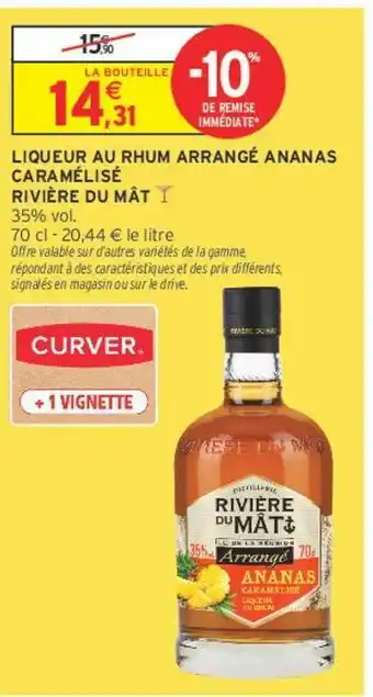 Intermarché RIVIÈRE DU MÂT LIQUEUR AU RHUM ARRANGÉ ANANAS CARAMÉLISÉ offre