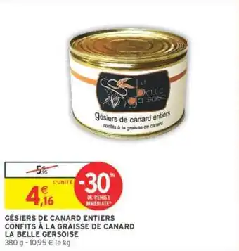 Intermarché LA BELLE GERSOISE GÉSIERS DE CANARD ENTIERS CONFITS À LA GRAISSE DE CANARD offre
