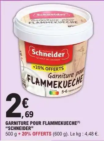 E.Leclerc GARNITURE POUR FLAMMEKUECHE 'SCHNEIDER' offre