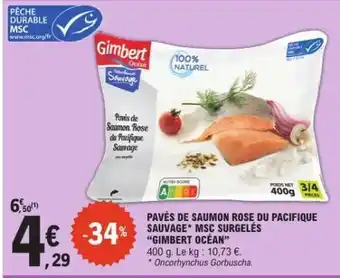 E.Leclerc Pavés de Saumon Rose du Pacifique Sauvage MSC Surgelés 'Gimbert Océan' offre