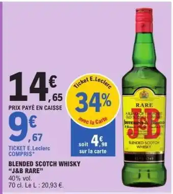 E.Leclerc BLENDED SCOTCH WHISKY J&B RARE offre