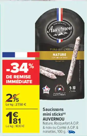 Carrefour Market AUVERNOU Saucissons mini sticks offre