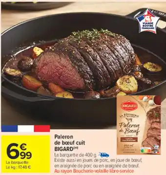 Carrefour Market BIGARD Paleron de bœuf cuit offre