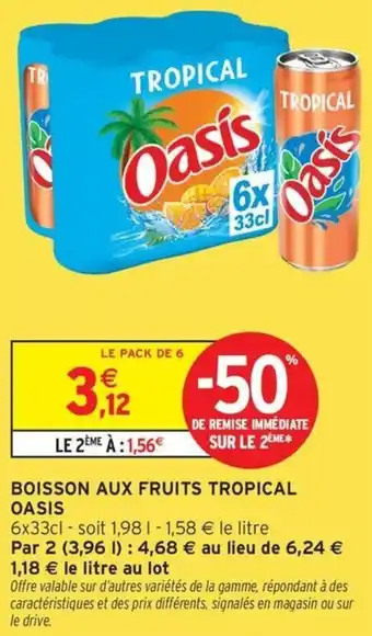 Intermarché Boisson aux fruits tropical oasis offre