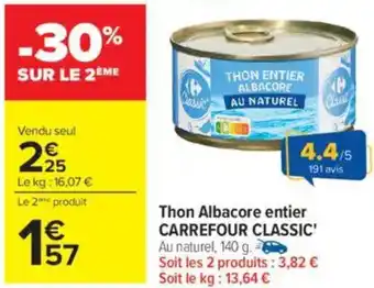Carrefour Thon albacore entier carrefour classic offre