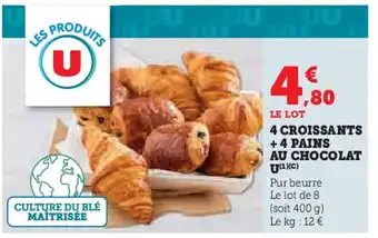 U Express 4 croissants +4 pains au chocolat u offre