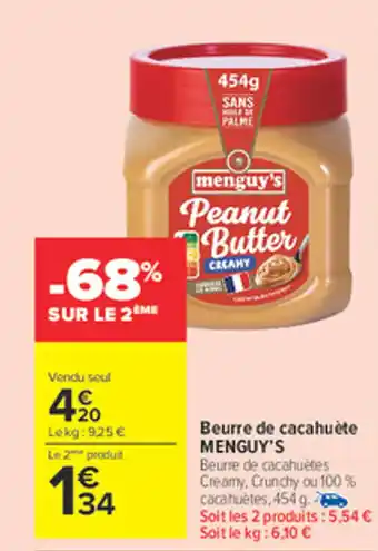 Carrefour Market MENGUY'S Beurre de cacahuète offre