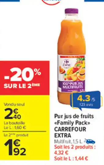 Carrefour Market CARREFOUR EXTRA Pur jus de fruits Family Pack offre