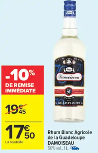 Carrefour Market DAMOISEAU Rhum Blanc Agricole de la Guadeloupe offre