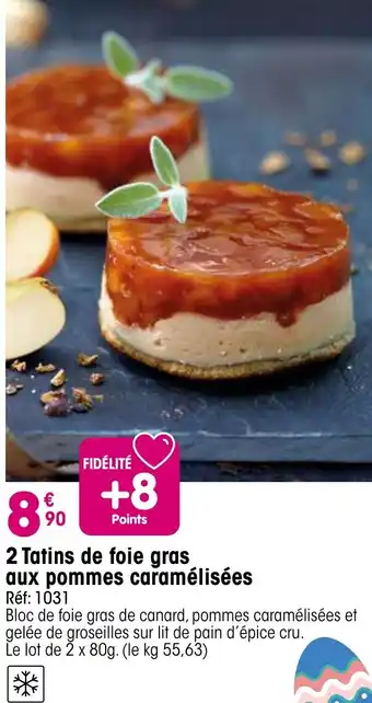 Croque Gel 2 tatins de foie gras aux pommes caramélisées offre