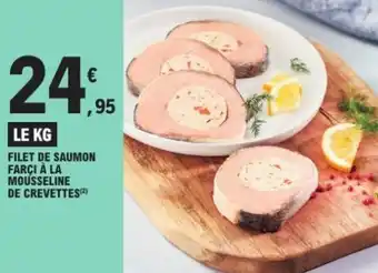 E.Leclerc Filet de saumon farci à la mousseline de crevettes offre
