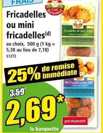 Norma Gut Bartenhof Fricadelles ou mini fricadelles offre