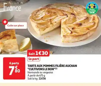 Auchan Supermarché Tarte aux pommes filiere auchan Cultivons le bon offre