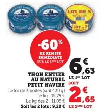 Hyper U PETIT NAVIRE Thon entier au naturel offre