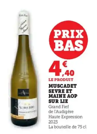 Hyper U Muscadet sevre et maine aop sur lie offre