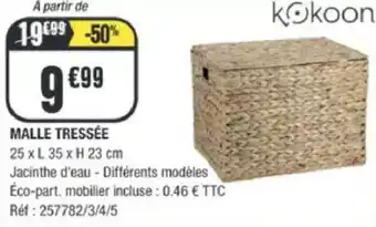 La Foir'Fouille Malle tressée offre