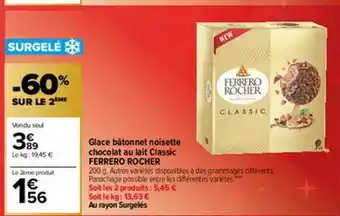 Carrefour Glace Bâtonnet Noisette Chocolat Au Lait Classic Ferrero Rocher offre