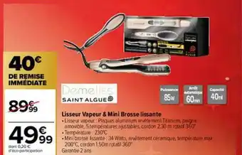 Carrefour Lisseur Vapeur & Mini Brosse Lissante Demeliss Saint Algue offre