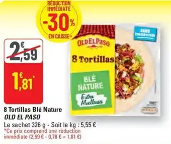 G20 8 tortillas blé nature old el paso offre