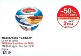 Monop' Mascarpone galbani offre