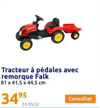 Action Tracteur a pedales avec remorque falk offre