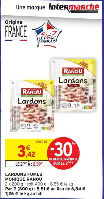 Intermarché Lardons fumés monique ranou offre