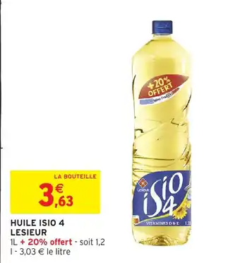 Intermarché Huile isio 4 lesieur offre