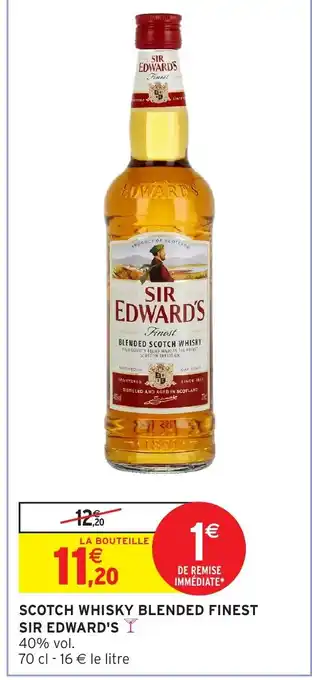 Intermarché Scotch whisky blended finest Sir Edward's offre