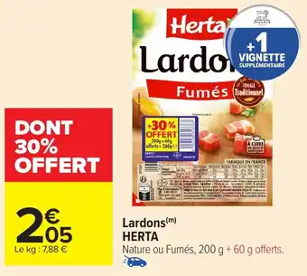 Carrefour Lardons Herta offre