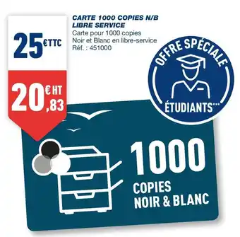 Bureau Vallée CARTE 1000 COPIES N/B LIBRE SERVICE offre