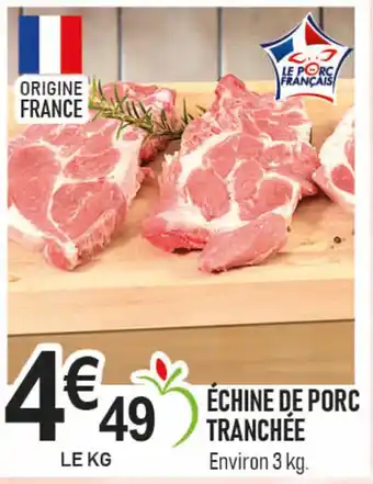 marché frais Géant Échine de porc tranchée offre