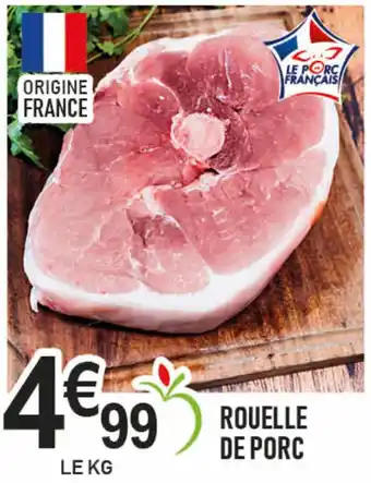 marché frais Géant Rouelle de porc offre