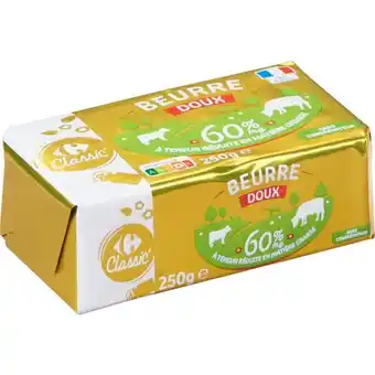 Carrefour CARREFOUR CLASSIC' Beurre offre