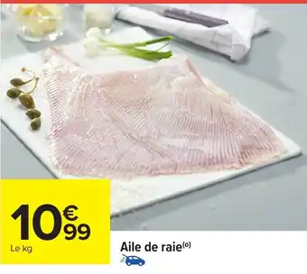 Carrefour Aile de raie offre