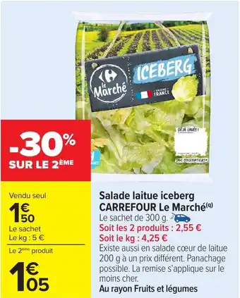 Carrefour Salade laitue iceberg carrefour le marché offre