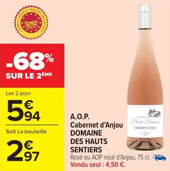 Carrefour A.o.p. cabernet d'anjou domaine des hauts sentiers offre