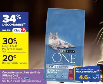 Carrefour Croquettes pour chats stérilisés purina one offre