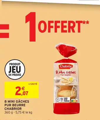 Intermarché Hyper 8 mini gâches pur beurre chabrior offre