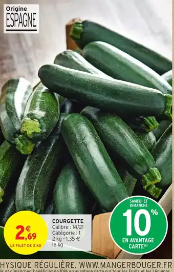 Intermarché Hyper Courgette offre