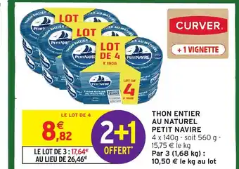 Intermarché Hyper PETIT NAVIRE Thon entier au naturel offre