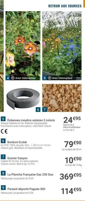 Gamm vert éoliennes Moulins Solaires 3 Coloris, Bordure écolat, Gravier Canyon, La Plancha Française Gaz 250 Duo, Parasol Déporté Pagod offre